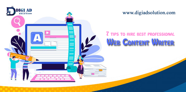 7 Tips To Hire Best Professional Web Content Writer